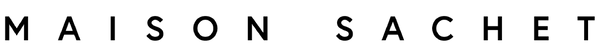 Maison Sachet